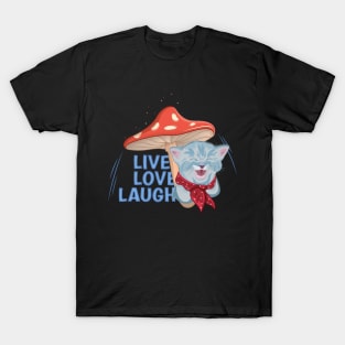 Live Love Laugh T-Shirt